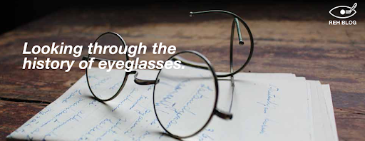 Looking through the history of eyeglasses