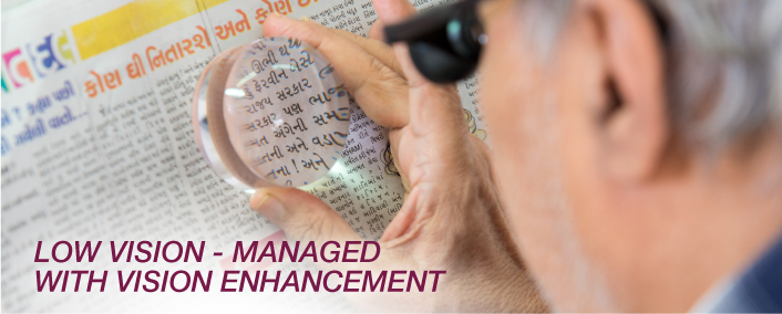 Low Vision – Managed with Vision Enhancement